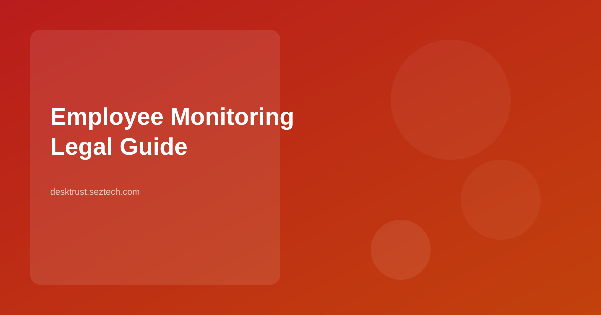Employee Monitoring: Legal Guide for US Businesses